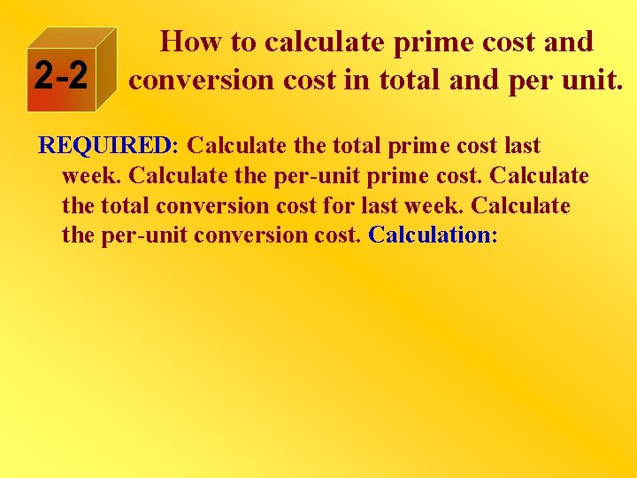 2 -2 How to calculate prime cost and conversion cost in total and per