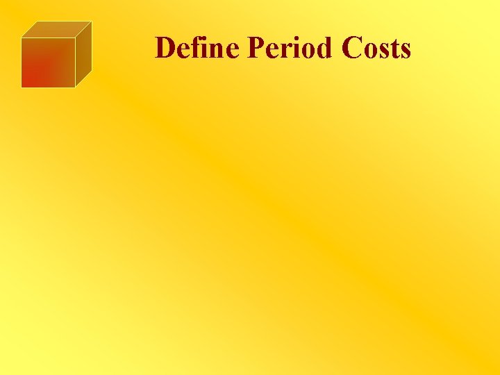 Define Period Costs 