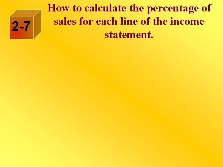 2 -7 How to calculate the percentage of sales for each line of the