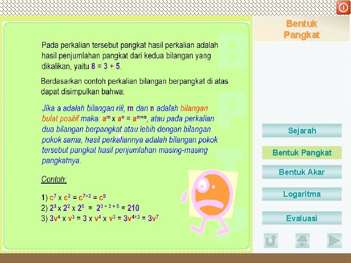 DEPARTEMEN PENDIDIKAN NASIONAL Bentuk Pangkat Sejarah Bentuk Pangkat Bentuk Akar Logaritma Evaluasi 