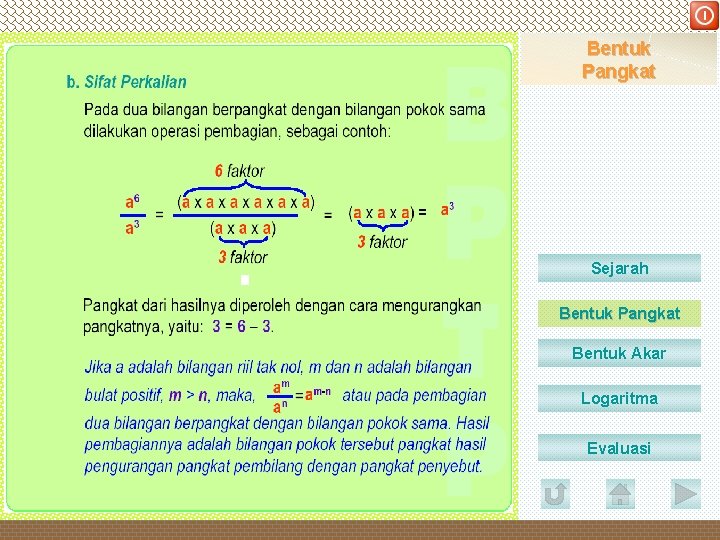 DEPARTEMEN PENDIDIKAN NASIONAL Bentuk Pangkat Sejarah Bentuk Pangkat Bentuk Akar Logaritma Evaluasi 