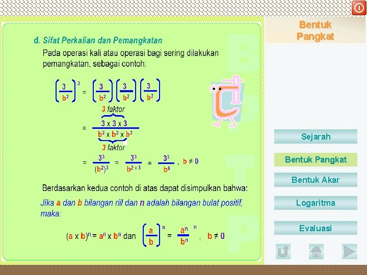 DEPARTEMEN PENDIDIKAN NASIONAL Bentuk Pangkat Sejarah Bentuk Pangkat Bentuk Akar Logaritma Evaluasi 