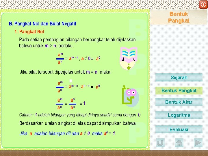 DEPARTEMEN PENDIDIKAN NASIONAL Bentuk Pangkat Sejarah Bentuk Pangkat Bentuk Akar Logaritma Evaluasi 