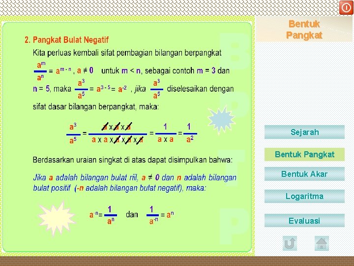 DEPARTEMEN PENDIDIKAN NASIONAL Bentuk Pangkat Sejarah Bentuk Pangkat Bentuk Akar Logaritma Evaluasi 