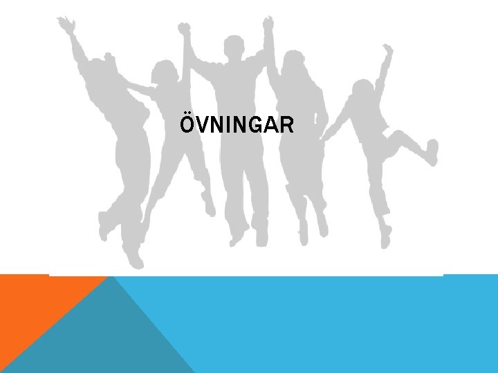 ÖVNINGAR 