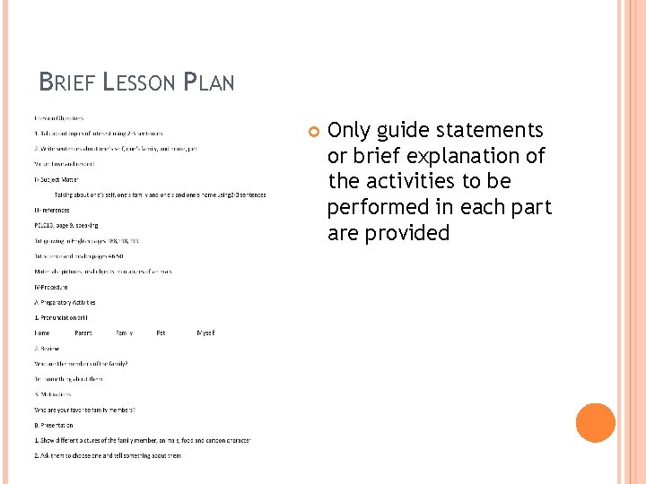 BRIEF LESSON PLAN Only guide statements or brief explanation of the activities to be