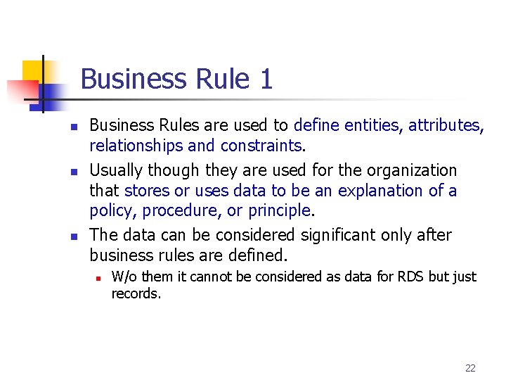 Part # 2 Business Rule 1 n n n Business Rules are used to Part # 2 Business Rule 1 n n n Business Rules are used to