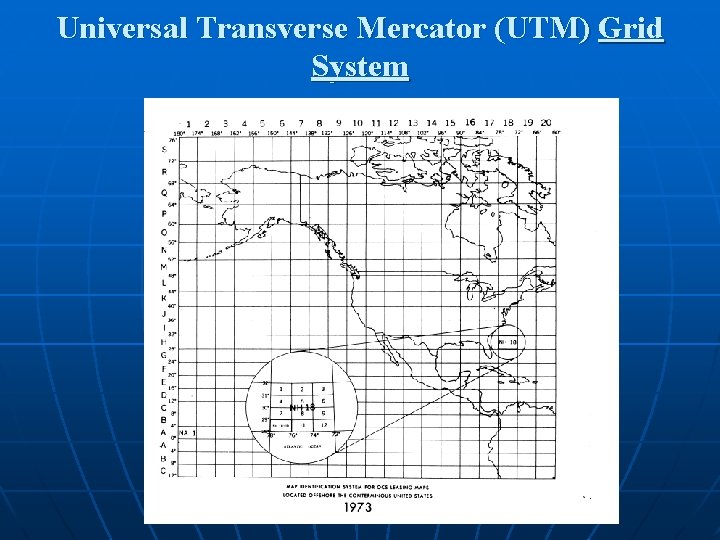 Universal Transverse Mercator (UTM) Grid System 