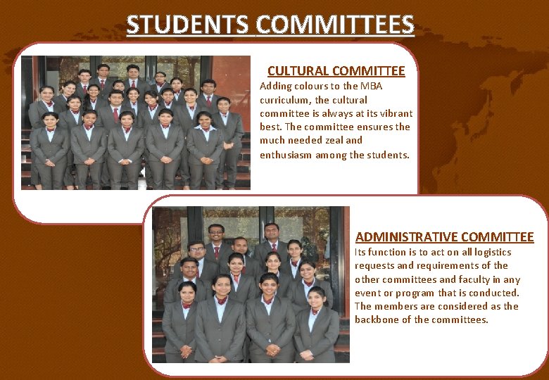 STUDENTS COMMITTEES CULTURAL COMMITTEE Adding colours to the MBA curriculum, the cultural committee is