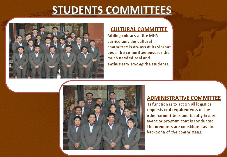 STUDENTS COMMITTEES CULTURAL COMMITTEE Adding colours to the MBA curriculum, the cultural committee is STUDENTS COMMITTEES CULTURAL COMMITTEE Adding colours to the MBA curriculum, the cultural committee is