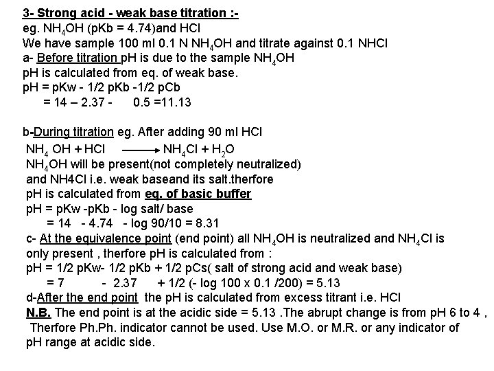 3 - Strong acid - weak base titration : eg. NH 4 OH (p.