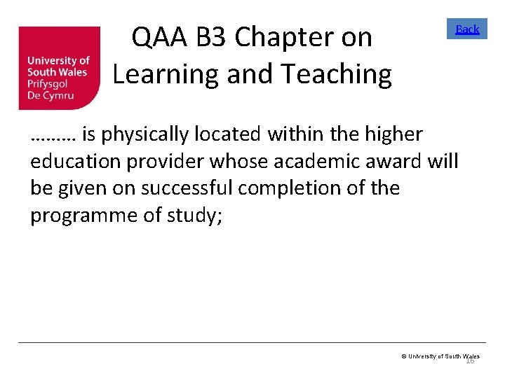 QAA B 3 Chapter on Learning and Teaching Back ……… is physically located within QAA B 3 Chapter on Learning and Teaching Back ……… is physically located within