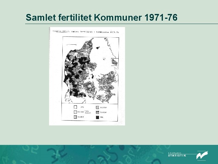 Samlet fertilitet Kommuner 1971 -76 