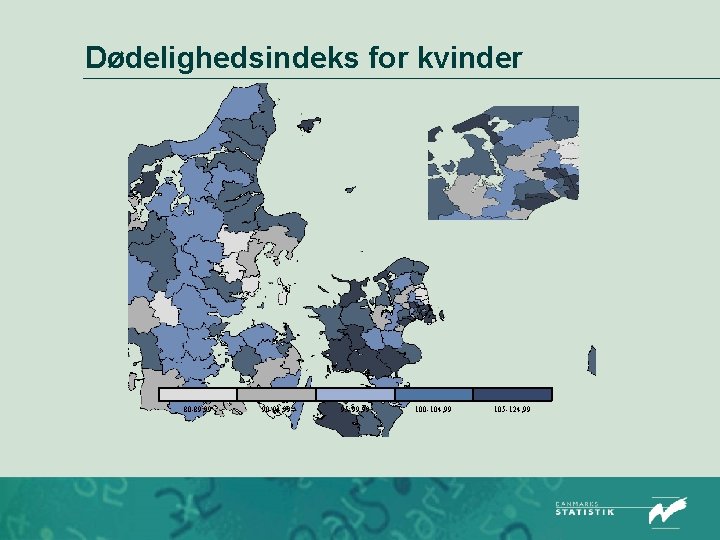 Dødelighedsindeks for kvinder 80 -89, 99 90 -94, 99 95 -99, 99 100 -104,