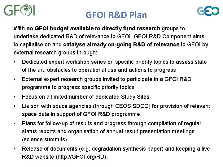 GFOI R&D Plan With no GFOI budget available to directly fund research groups to