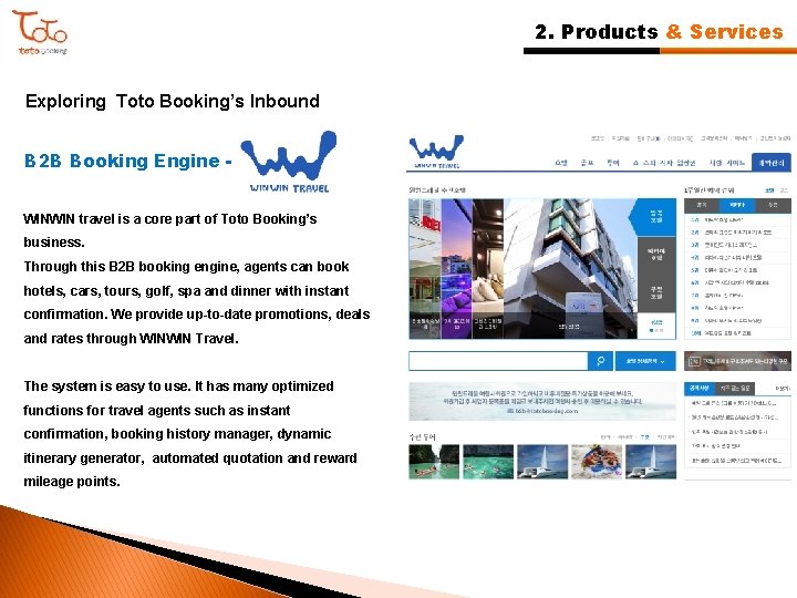 2. Products & Services Exploring Toto Booking’s Inbound B 2 B Booking Engine WINWIN