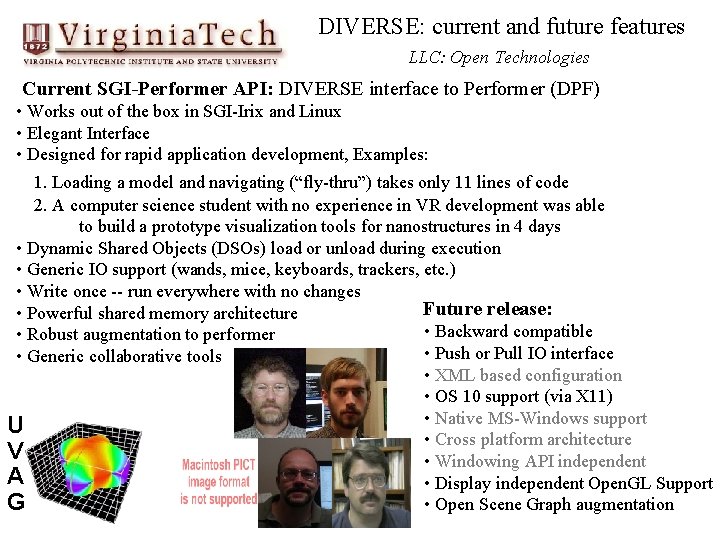 DIVERSE: current and future features LLC: Open Technologies Current SGI-Performer API: DIVERSE interface to