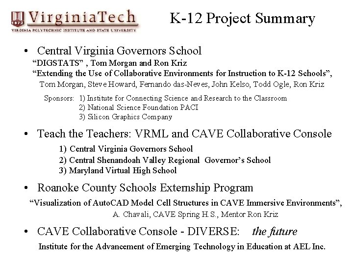 K-12 Project Summary • Central Virginia Governors School “DIGSTATS” , Tom Morgan and Ron