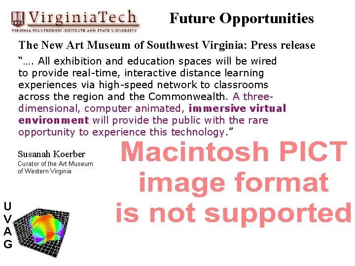 Future Opportunities The New Art Museum of Southwest Virginia: Press release “…. All exhibition