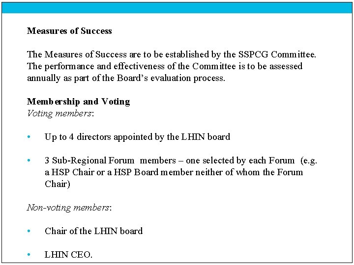 Measures of Success The Measures of Success are to be established by the SSPCG