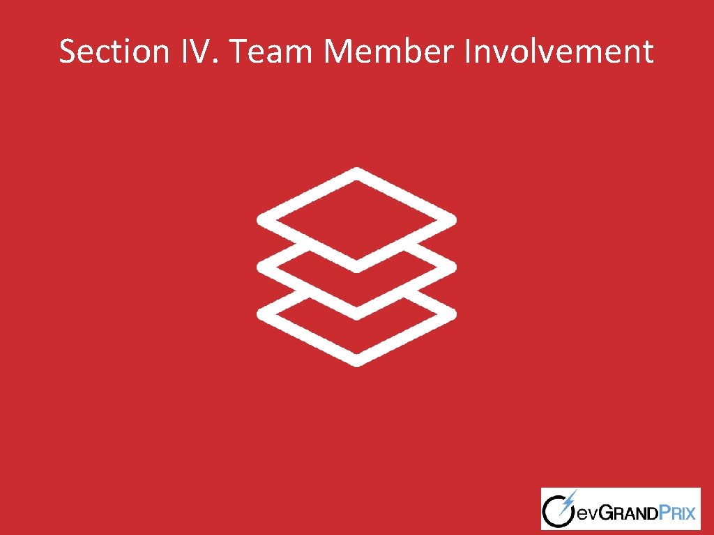 Section IV. Team Member Involvement 