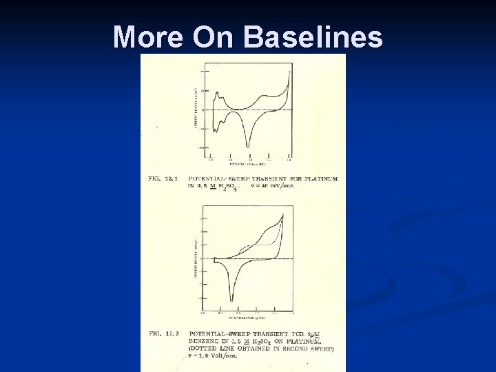 More On Baselines 