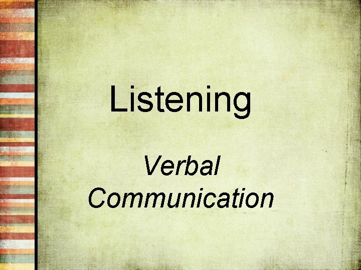 Listening Verbal Communication 