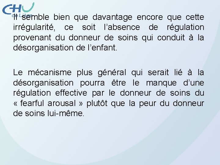 Il semble bien que davantage encore que cette irrégularité, ce soit l’absence de régulation