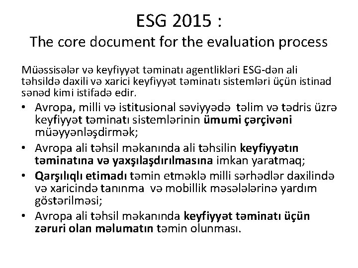 ESG 2015 : The core document for the evaluation process Müəssisələr və keyfiyyət təminatı