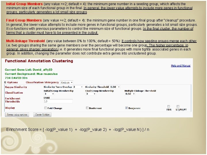 Initial Group Members (any value >=2; default = 4): the minimum gene number in