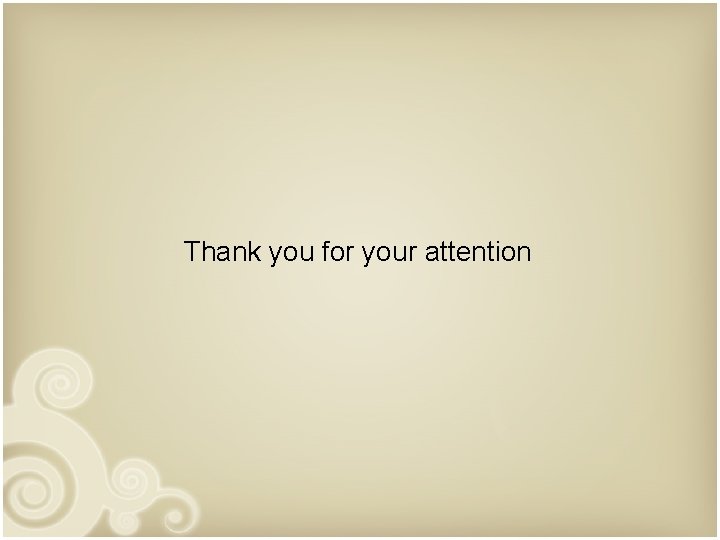 Thank you for your attention 