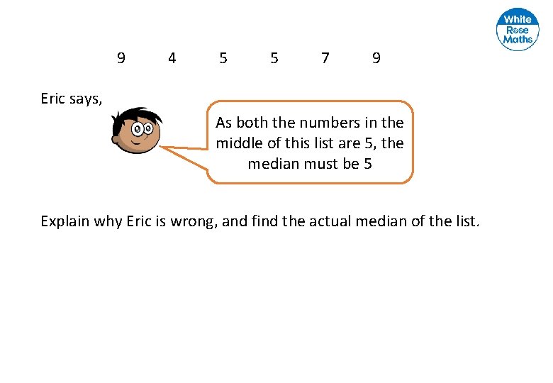 9 4 5 5 7 9 Eric says, As both the numbers in the