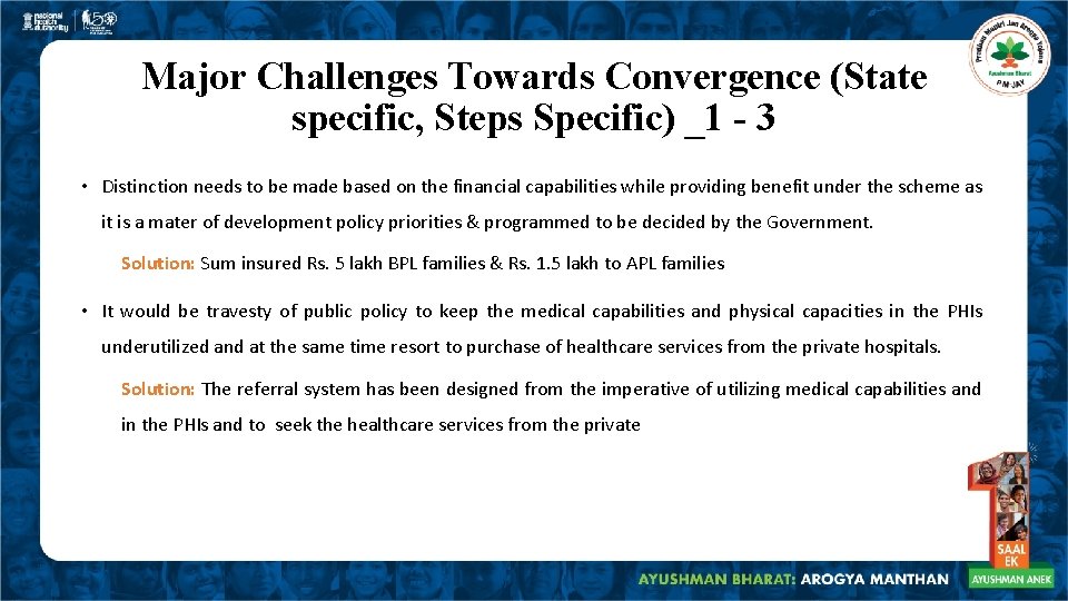 Major Challenges Towards Convergence (State specific, Steps Specific) _1 - 3 • Distinction needs