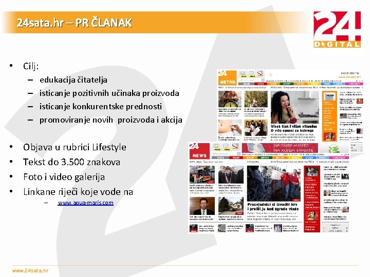 24 sata. hr – PR ČLANAK • Cilj: – – • • edukacija čitatelja