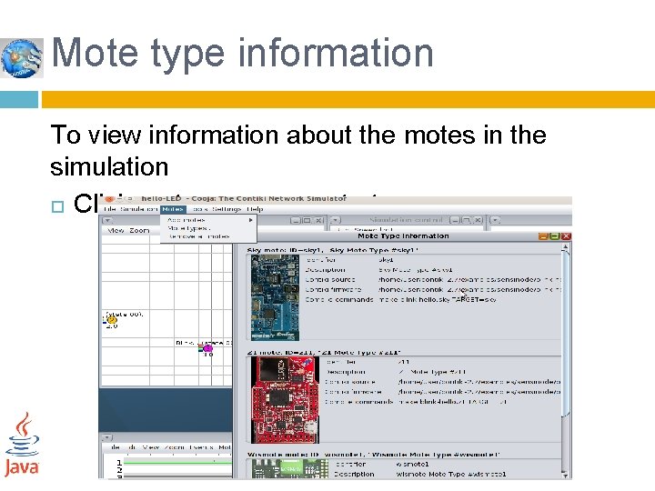 Mote type information To view information about the motes in the simulation Click motes