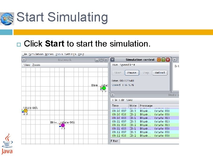 Start Simulating Click Start to start the simulation. 