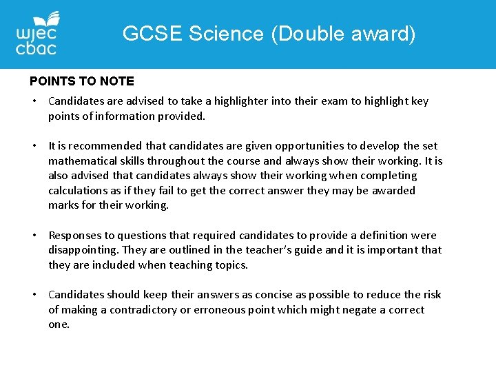 GCSE Science (Double award) POINTS TO NOTE • Candidates are advised to take a