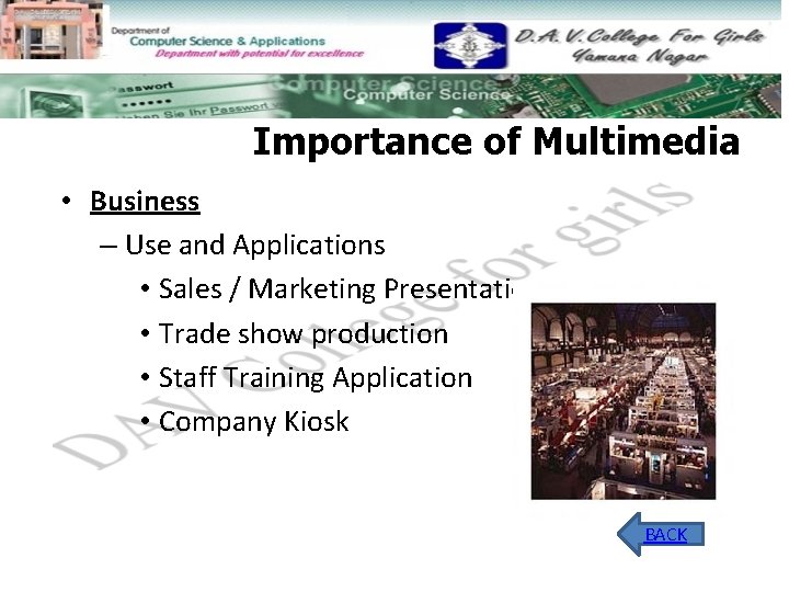 Importance of Multimedia • Business – Use and Applications • Sales / Marketing Presentation
