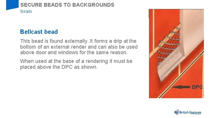 SECURE BEADS TO BACKGROUNDS Beads Bellcast bead This bead is found externally. It forms