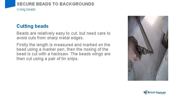 SECURE BEADS TO BACKGROUNDS Using beads Cutting beads Beads are relatively easy to cut,