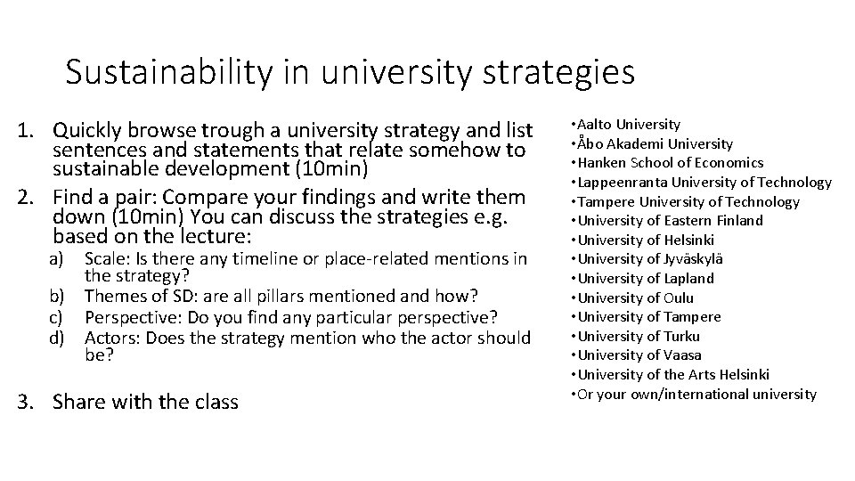 Sustainability in university strategies 1. Quickly browse trough a university strategy and list sentences