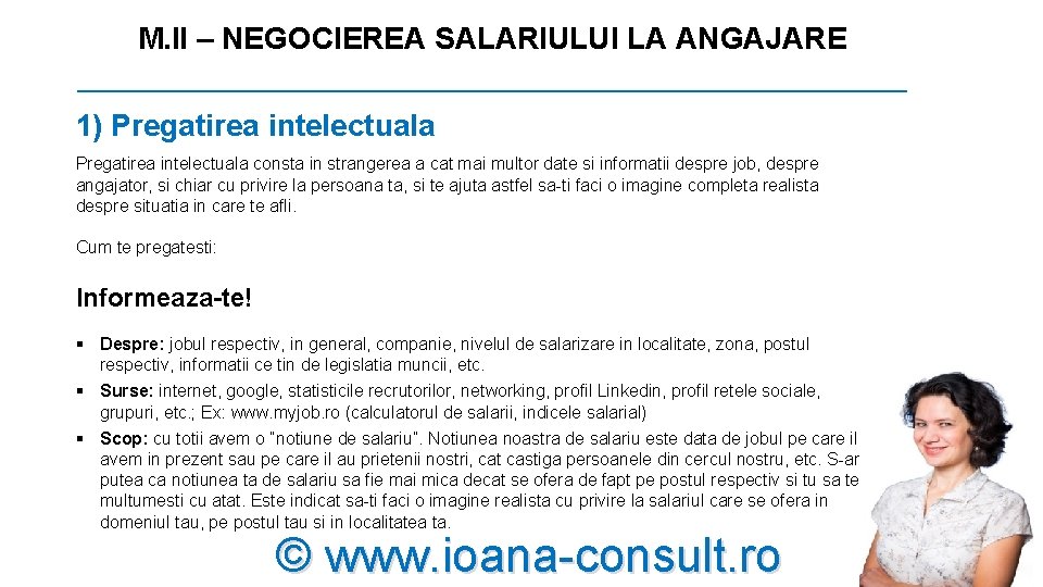M. II – NEGOCIEREA SALARIULUI LA ANGAJARE _________________________ 1) Pregatirea intelectuala consta in strangerea M. II – NEGOCIEREA SALARIULUI LA ANGAJARE _________________________ 1) Pregatirea intelectuala consta in strangerea