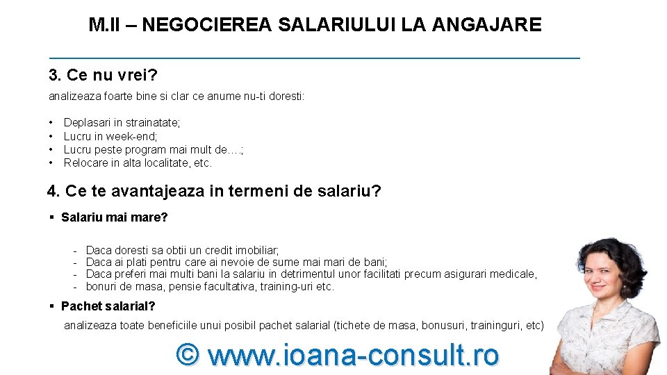 M. II – NEGOCIEREA SALARIULUI LA ANGAJARE _________________________ 3. Ce nu vrei? analizeaza foarte M. II – NEGOCIEREA SALARIULUI LA ANGAJARE _________________________ 3. Ce nu vrei? analizeaza foarte