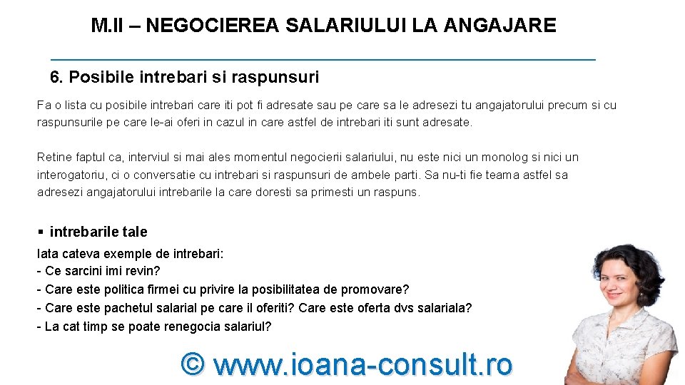 M. II – NEGOCIEREA SALARIULUI LA ANGAJARE _________________________ 6. Posibile intrebari si raspunsuri Fa M. II – NEGOCIEREA SALARIULUI LA ANGAJARE _________________________ 6. Posibile intrebari si raspunsuri Fa