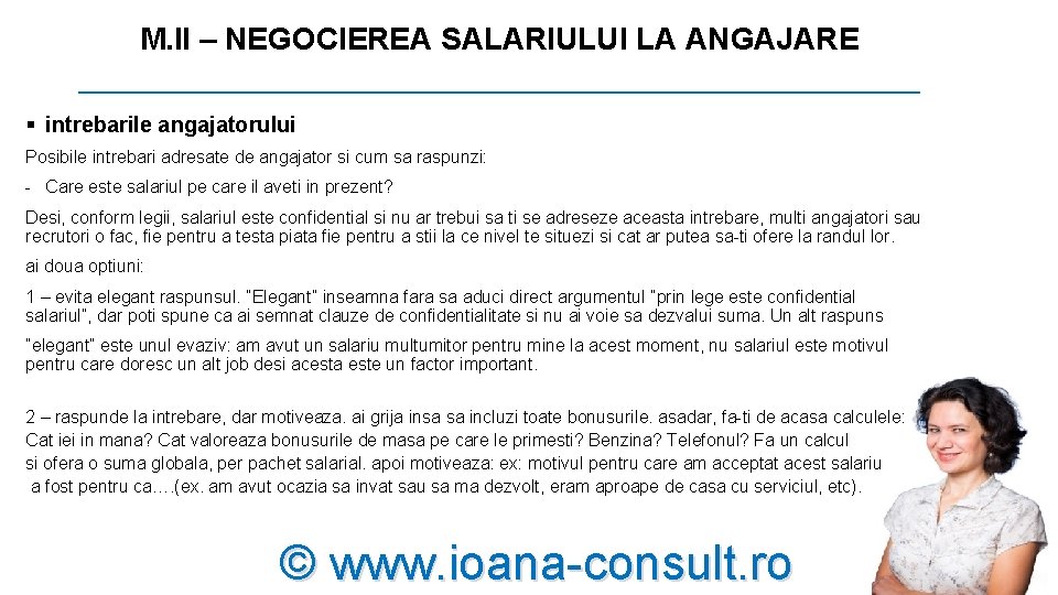 M. II – NEGOCIEREA SALARIULUI LA ANGAJARE _________________________ § intrebarile angajatorului Posibile intrebari adresate M. II – NEGOCIEREA SALARIULUI LA ANGAJARE _________________________ § intrebarile angajatorului Posibile intrebari adresate