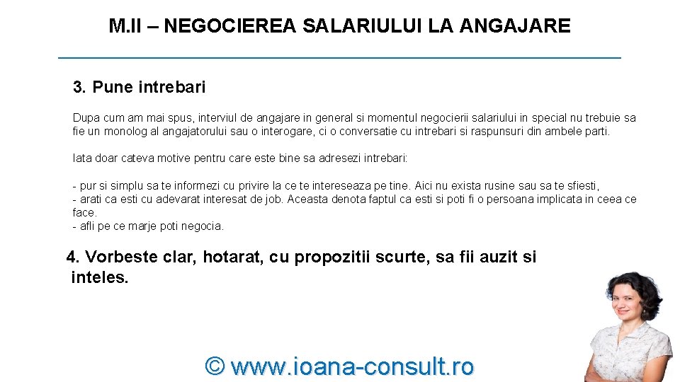 M. II – NEGOCIEREA SALARIULUI LA ANGAJARE __________________________ 3. Pune intrebari Dupa cum am M. II – NEGOCIEREA SALARIULUI LA ANGAJARE __________________________ 3. Pune intrebari Dupa cum am
