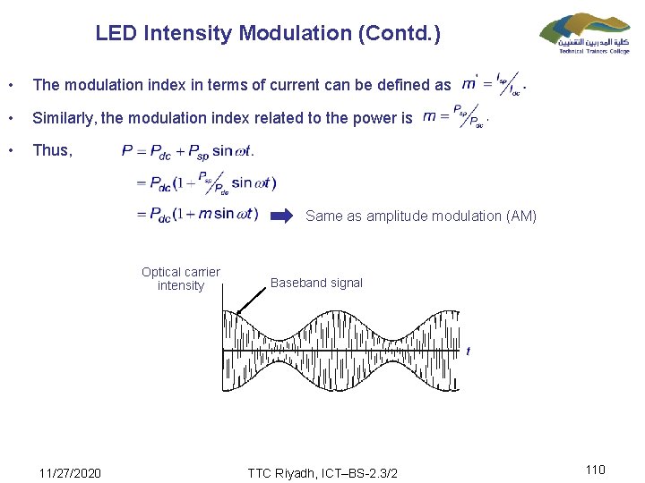 LED Intensity Modulation (Contd. ) • The modulation index in terms of current can