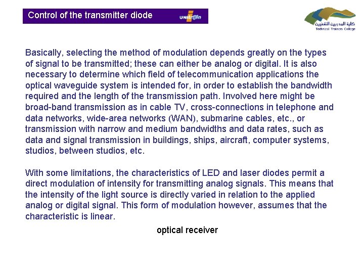  Control of the transmitter diode Basically, selecting the method of modulation depends greatly