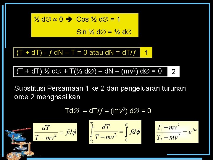 ½ d 0 Cos ½ d = 1 Sin ½ d = ½ d