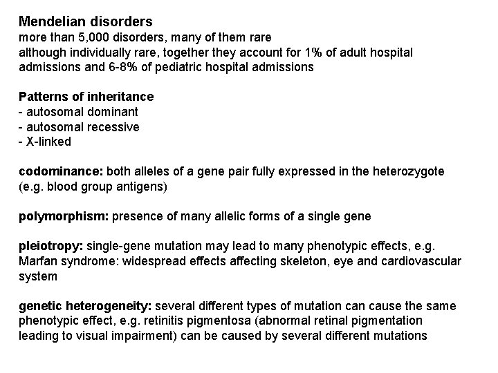 Mendelian disorders more than 5, 000 disorders, many of them rare although individually rare,